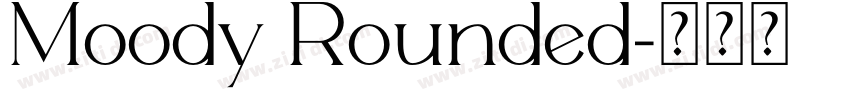 Moody Rounded字体转换